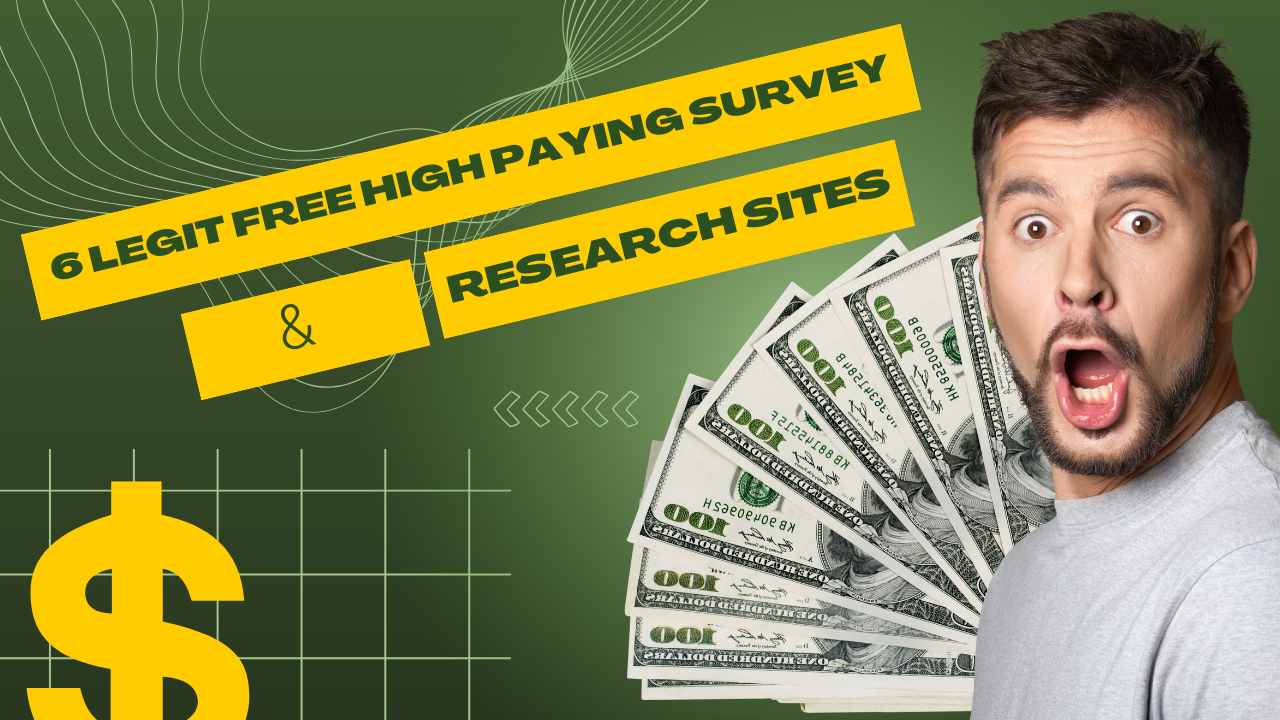 6 Legit Free High Paying Survey and Research Sites