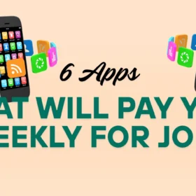 6 Apps That Will Pay You Weekly for Jobs