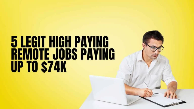 5 Legit High Paying Remote Jobs Paying Up to $74K