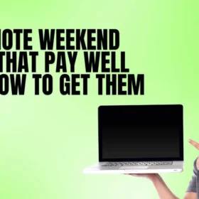 5 Remote Weekend Jobs That Pay Well And How to Get Them